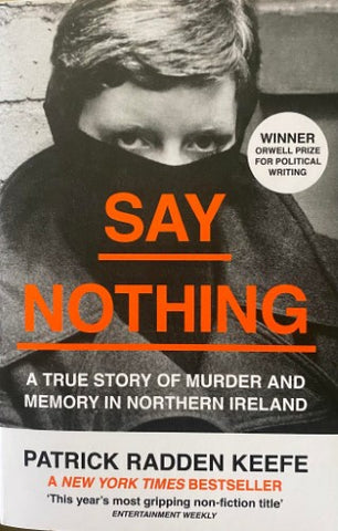Patrick Radden Keefe - Say Nothing