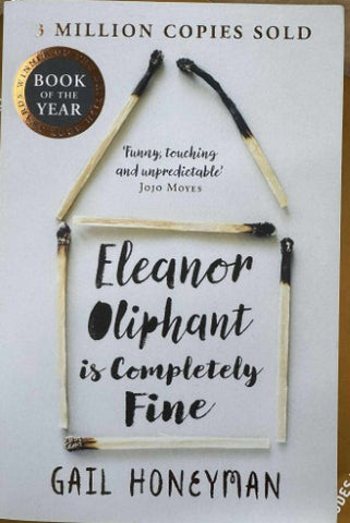 Gail Honeyman - Eleanor Oliphant is Completely Fine