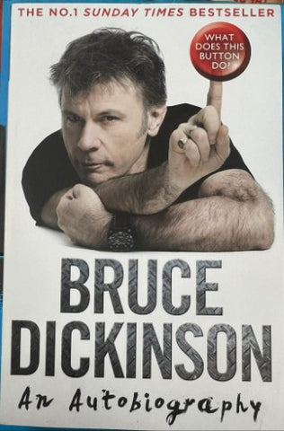 Bruce Dickinson - What Does This Button Do ? (An Autobiography)