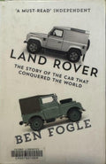 Ben Fogle - Land Rover - The Story of The Car That Conquered The World