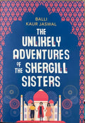 Balli Kaur Jaswal - The Unlikely Adventures Of The Shergill Sisters