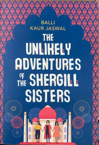 Balli Kaur Jaswal - The Unlikely Adventures Of The Shergill Sisters