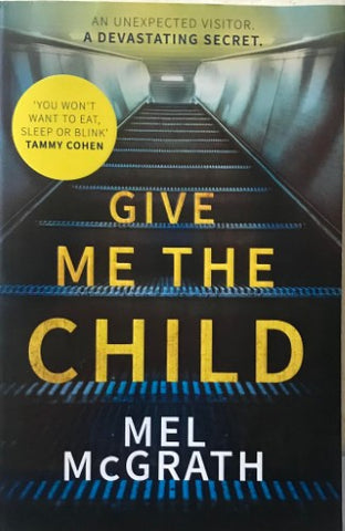 Mel McGrath - Give Me The Child