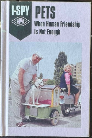 Sam Jordison - I-Spy Pets : When Human Friendship Is Not Enough (Hardcover)