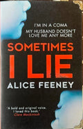 Alice Feeney - Sometimes I Lie