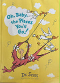 Dr Seuss - Oh Baby, The Places You'll Go