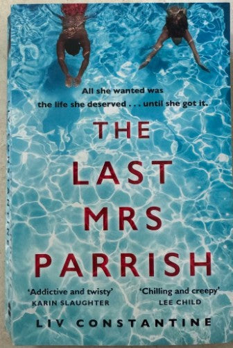 Liv Constantine - The Last Mrs Parrish