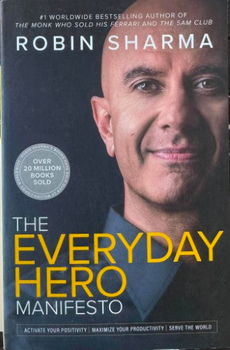 Robin Sharma - The Everyday Hero Manifesto