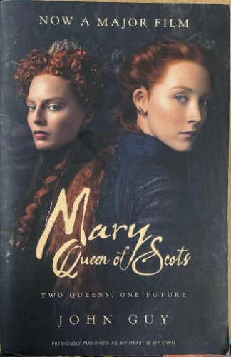 John Guy - Mary Queen Of Scots