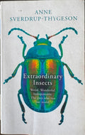 Anne Sverdrup-Thygeson - Extraordinary Insects
