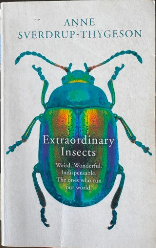 Anne Sverdrup-Thygeson - Extraordinary Insects
