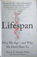 David Sinclair - Lifespan : Why We Age, And Why We Don't Have To (Hardcover)