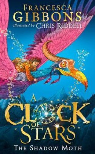 Francesca Gibbons - A Clock Of Stars : The Shadow Moth