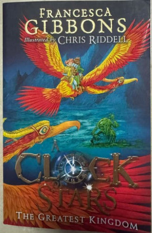 Francesca Gibbons - A Clock Of Stars : The Greatest Kingdom