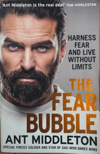 Ant Middleton - The Fear Bubble