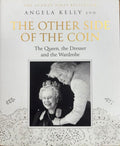 Angela Kelly - The Other Side Of The Coin : The Queen, The Dresser & The Wardrobe (Hardcover)