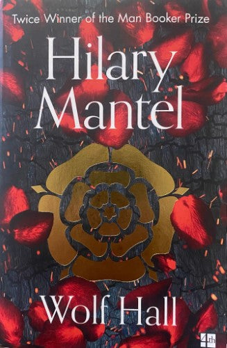 Hilary Mantel - Wolf Hall