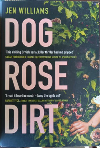 Jen Williams - Dog Rose Dirt