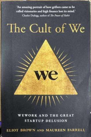 Eliot Brown / Maureen Farrell - The Cult Of We