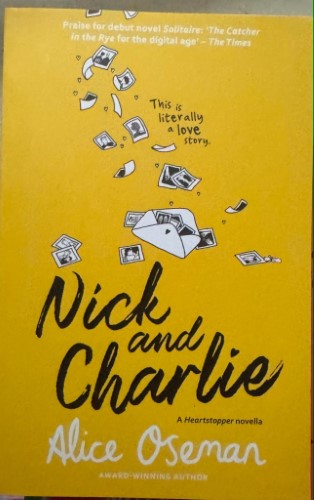 Alice Oseman - Nick And Charlie
