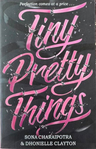 Sona Charaipotra / Dhonielle Clayton - Tiny Pretty Things (Hardcover)