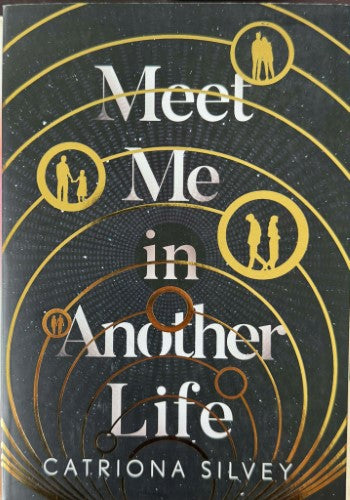 Catriona Silvey - Meet Me In Another Life