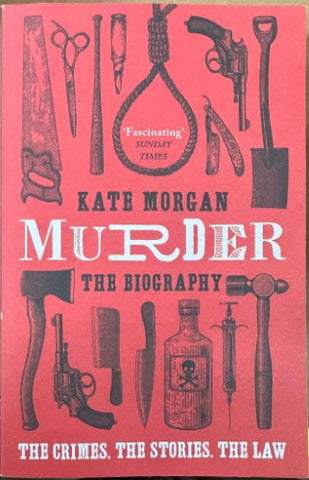 Kate Morgan - Murder : The Biography