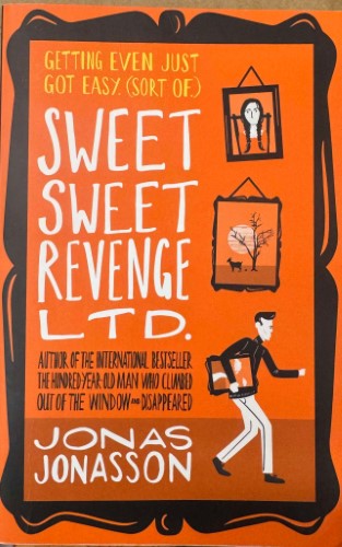 Jonas Jonasson - Sweet Sweet Revenge Ltd