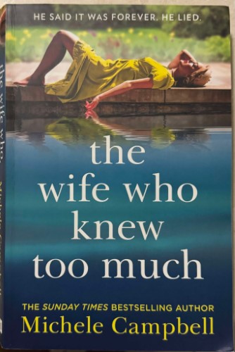 Michele Campbell - The Wife Who Knew Too Much