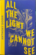 Anthony Doerr - All The Light We Cannot See