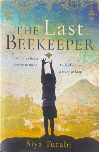 Siya Turabi - The Last Beekeeper