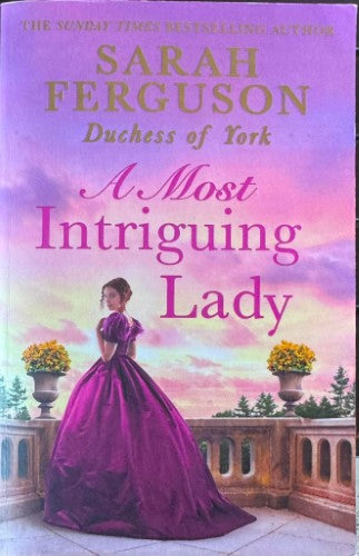 Sarah Ferguson - A Most Intriguing Lady