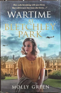 Molly Green - Wartime At Bletchley Park