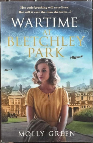 Molly Green - Wartime At Bletchley Park