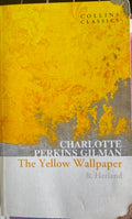Charlotte Perkins Gilman - The Yellow Wallpaper