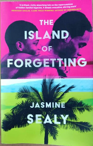 Jasmine Sealy - The Island Of Forgetting