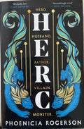 Phoenicia Rogerson - Herc - Hero, Husband, Father, Villain, Monster