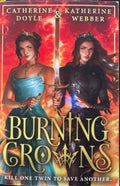 Catherine Doyle / Katherine Webber - Burning Crowns