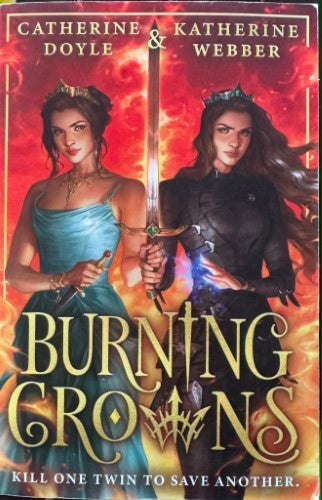 Catherine Doyle / Katherine Webber - Burning Crowns