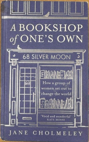 Jane Cholmeley - A Bookshop Of One's Own