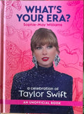 Sophie-May Williams - What's Your Era ? - A Celebration Of Taylor Swift (Hardcover)