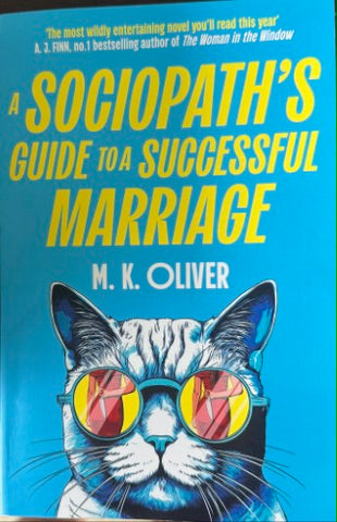 M.K Oliver - A Sociopath's Guide To A Successful Marriage