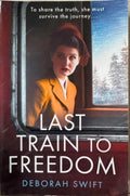 Deborah Swift - Last Train To Freedom
