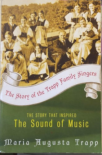 Maria Augusta Trapp - The Story Of The Trapp Family Singers