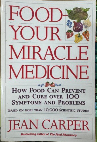 Jean Carper - Find Your Miracle Medicine