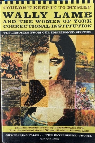 Wally Lamb (& The Women Of York Correctional Institute) - Couldn't Keep It To Myself : Testimonies From Our Imprisoned Sisters