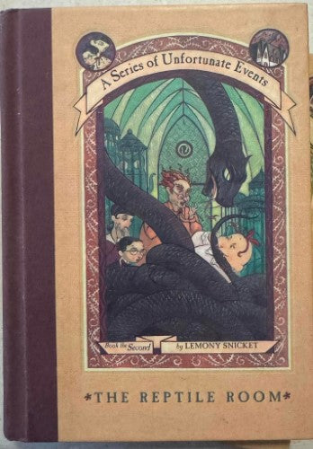 Lemony Snicket - A Series Of Unfortunate Events : Book The Second - The Reptile Room (Hardcover)