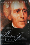 Robert Remini - The Life Of Andrew Jackson