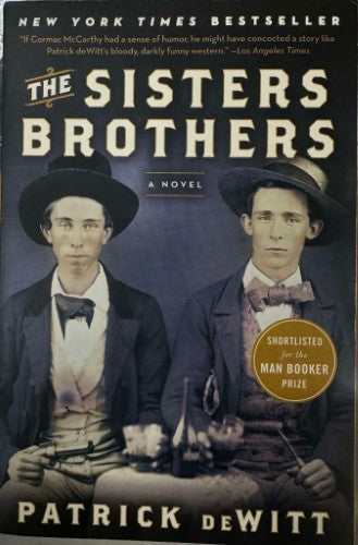 Patrick DeWitt - The Sisters Brothers