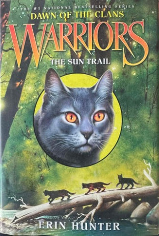 Erin Hunter - Warriors - Dawn Of The Clans : The Sun Trail (Hardcover)